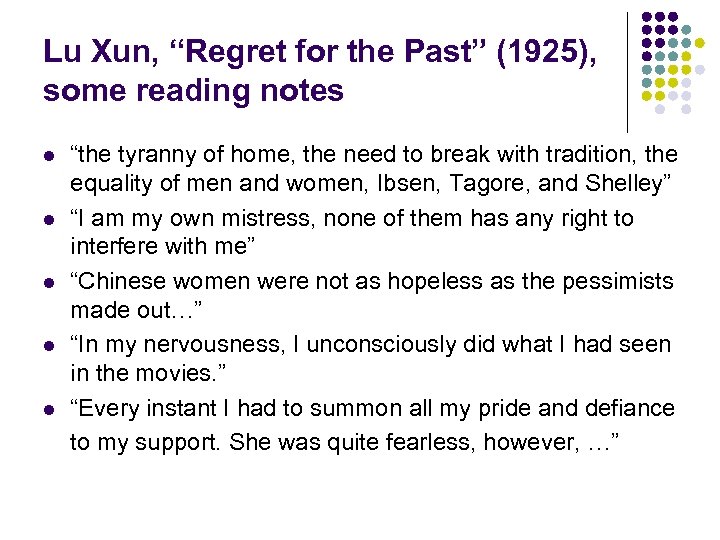 Lu Xun, “Regret for the Past” (1925), some reading notes l l l “the