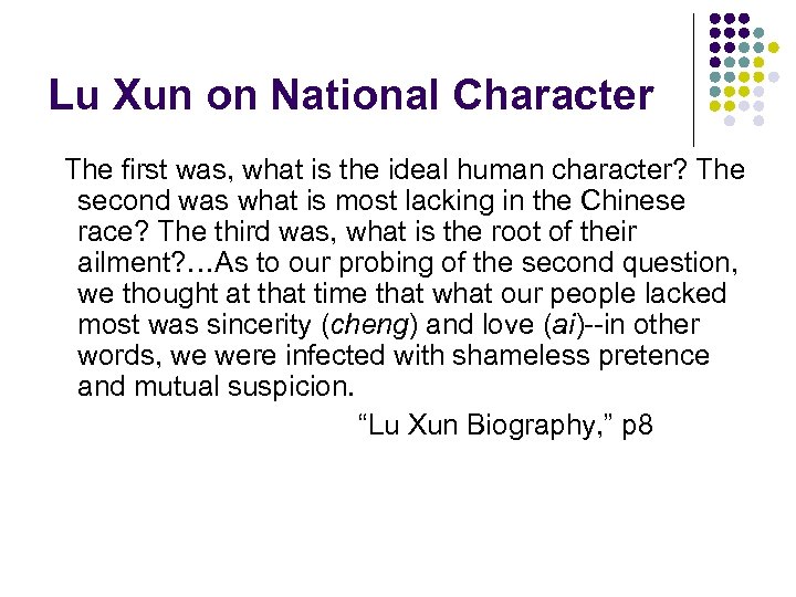 Lu Xun on National Character The first was, what is the ideal human character?