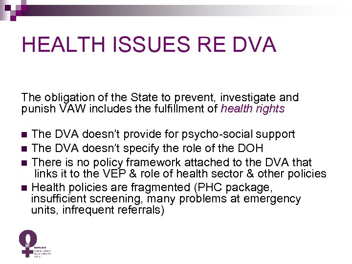 HEALTH ISSUES RE DVA The obligation of the State to prevent, investigate and punish