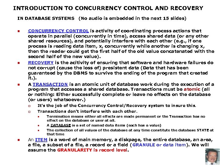 INTRODUCTION TO CONCURRENCY CONTROL AND RECOVERY IN DATABASE SYSTEMS n n n CONCURRENCY CONTROL