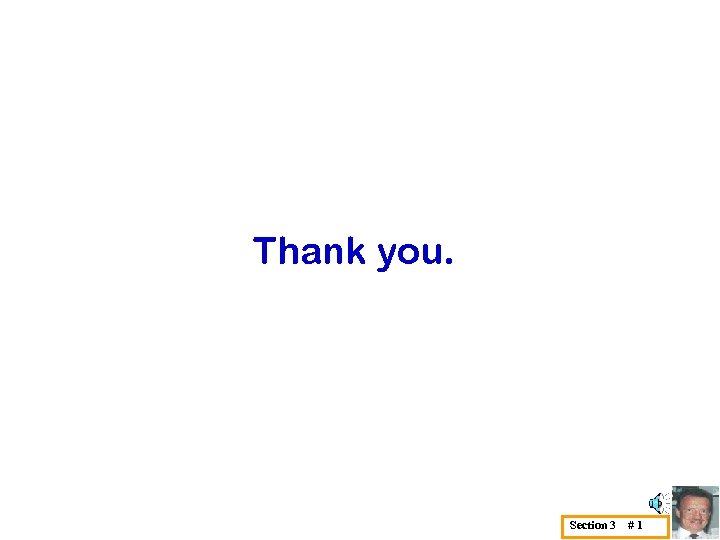 Thank you. Section 3 #1 