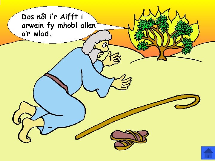 Dos nôl i’r Aifft i arwain fy mhobl allan o’r wlad. 