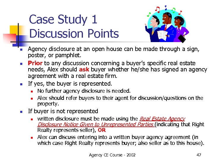 Case Study 1 Discussion Points n n n Agency disclosure at an open house
