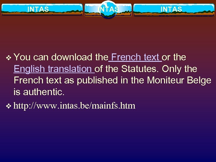 INTAS v You can download the French text or the English translation of the