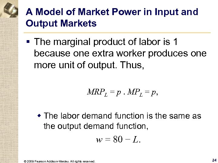 A Model of Market Power in Input and Output Markets § The marginal product