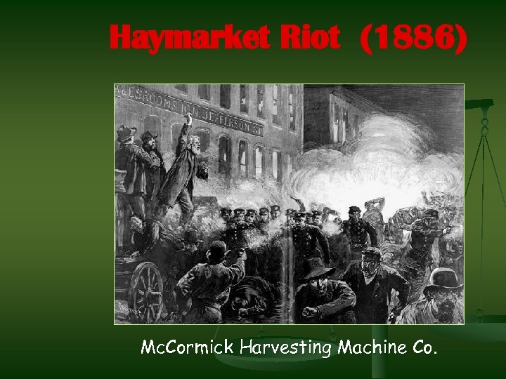 Haymarket Riot (1886) Mc. Cormick Harvesting Machine Co. 