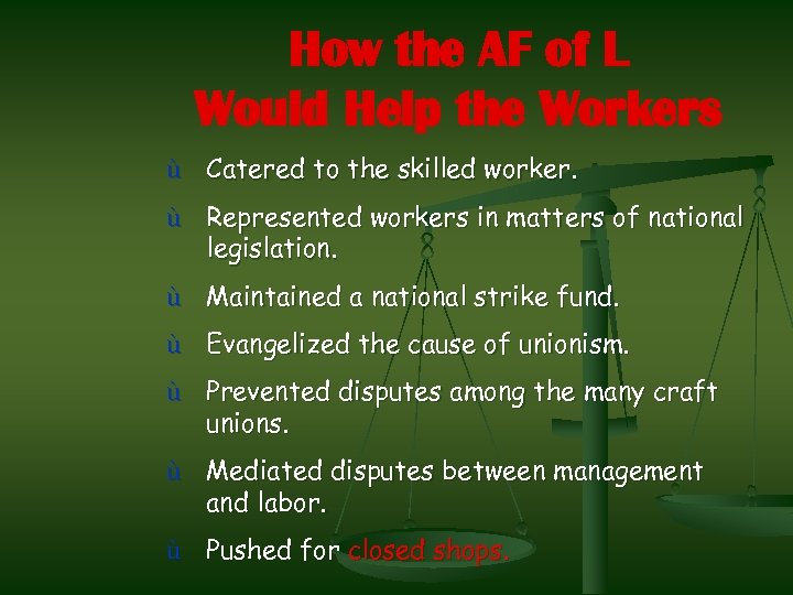 How the AF of L Would Help the Workers ù Catered to the skilled