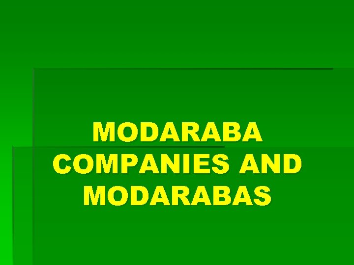 MODARABA COMPANIES AND MODARABAS 