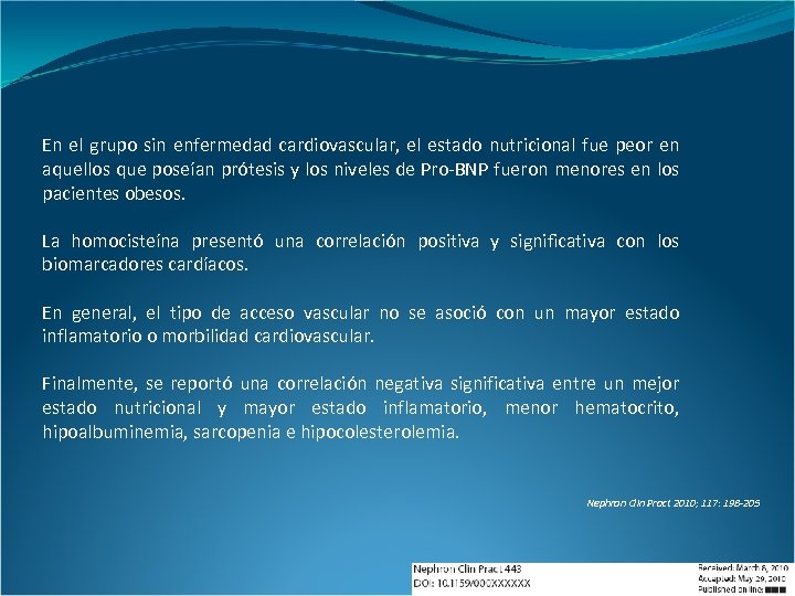 En el grupo sin enfermedad cardiovascular, el estado nutricional fue peor en aquellos que