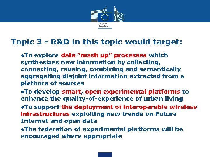 Topic 3 - R&D in this topic would target: • ●To explore data "mash