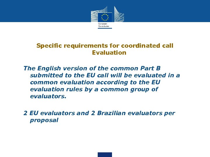 Specific requirements for coordinated call Evaluation The English version of the common Part B