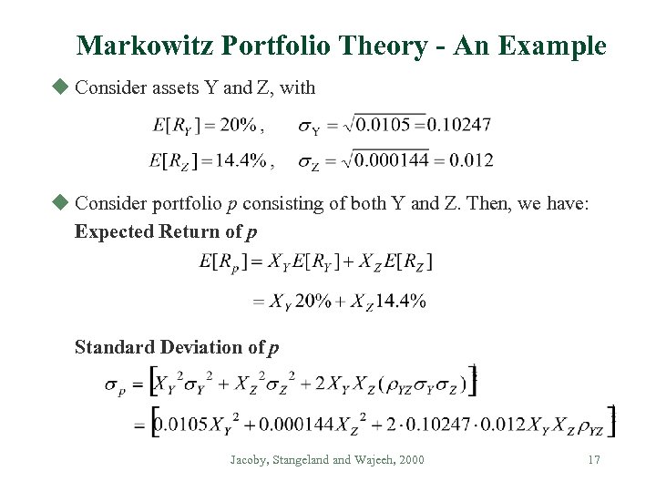 Markowitz Portfolio Theory - An Example u Consider assets Y and Z, with u