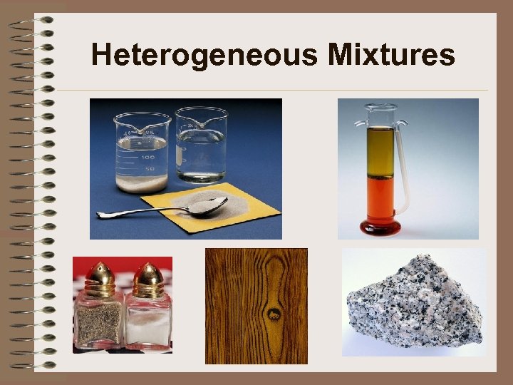 Heterogeneous Mixtures 