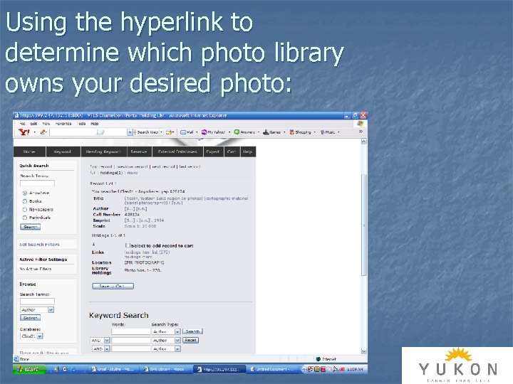 Using the hyperlink to determine which photo library owns your desired photo: 