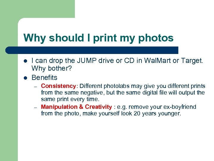 Why should I print my photos l l I can drop the JUMP drive