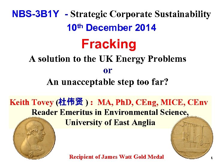 NBS-3 B 1 Y - Strategic Corporate Sustainability 10 th December 2014 Fracking A
