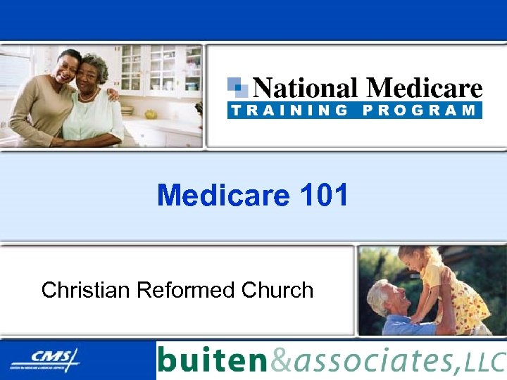 Medicare 101 Christian Reformed Church 