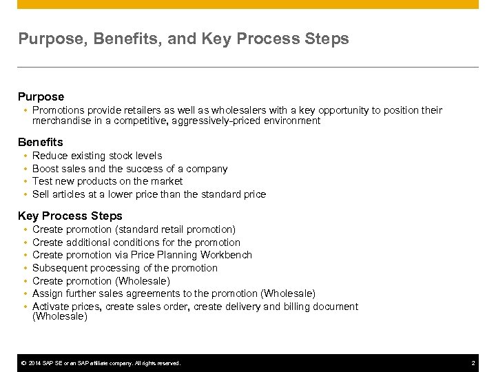 Purpose, Benefits, and Key Process Steps Purpose Promotions provide retailers as well as wholesalers