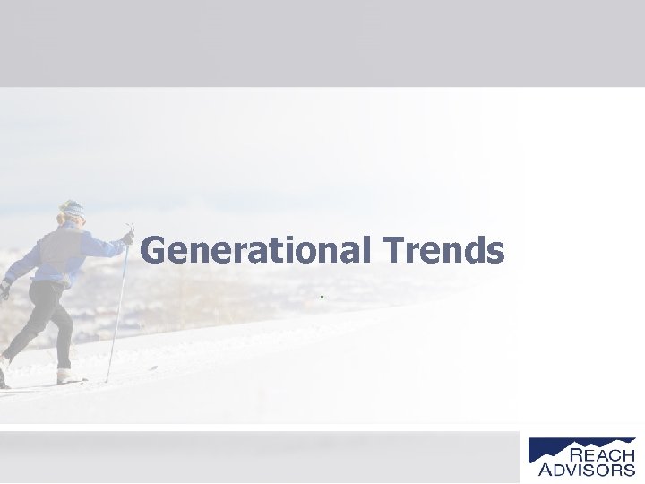 Generational Trends. 