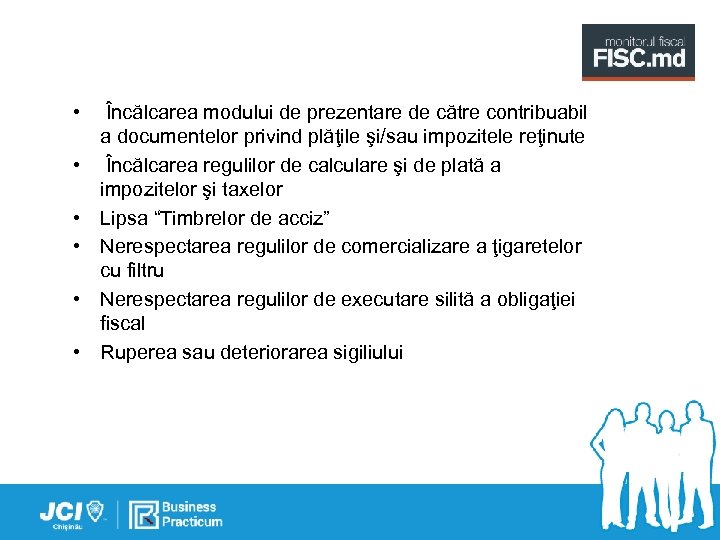  • Încălcarea modului de prezentare de către contribuabil a documentelor privind plăţile şi/sau