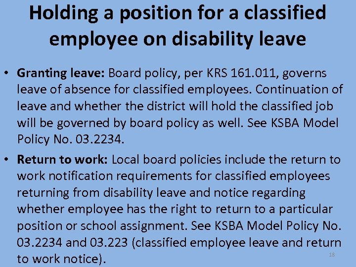 Holding a position for a classified employee on disability leave • Granting leave: Board