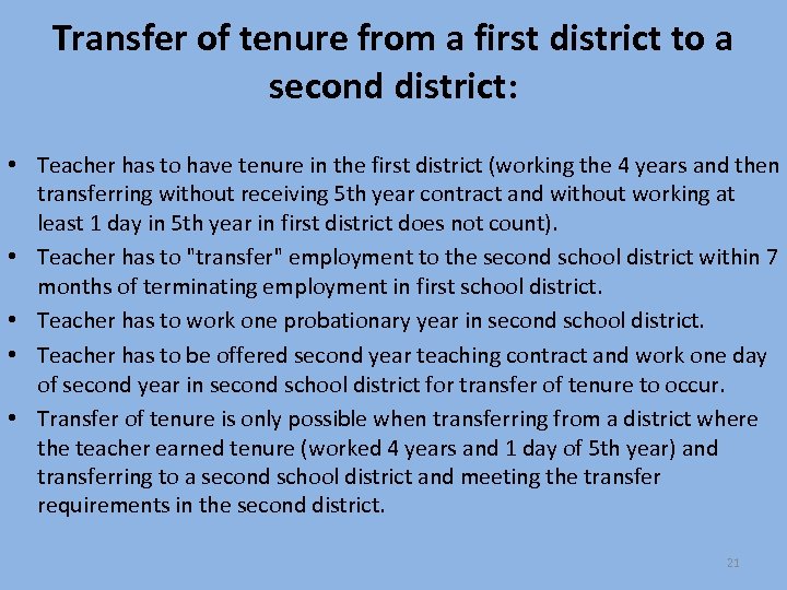 Transfer of tenure from a first district to a second district: • Teacher has
