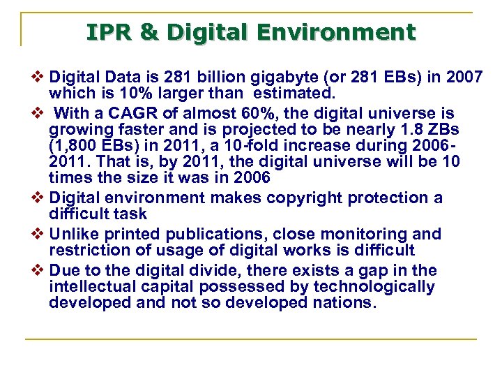 IPR & Digital Environment v Digital Data is 281 billion gigabyte (or 281 EBs)
