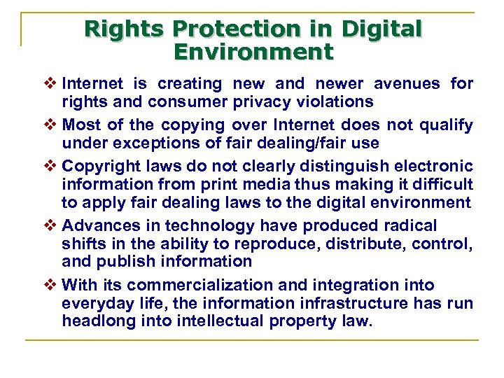 Rights Protection in Digital Environment v Internet is creating new and newer avenues for