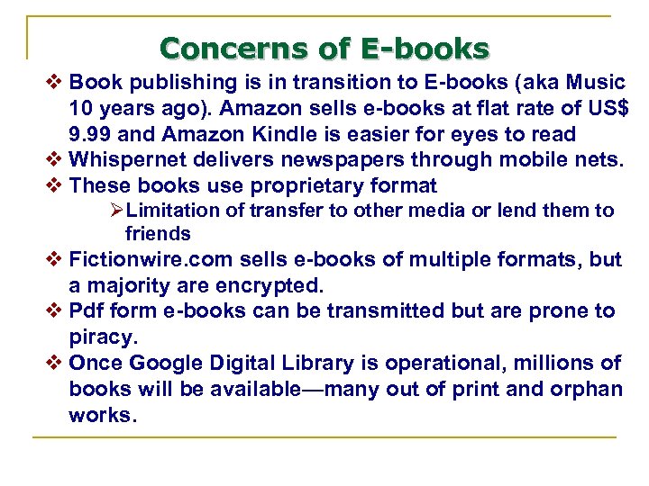 Concerns of E-books v Book publishing is in transition to E-books (aka Music 10