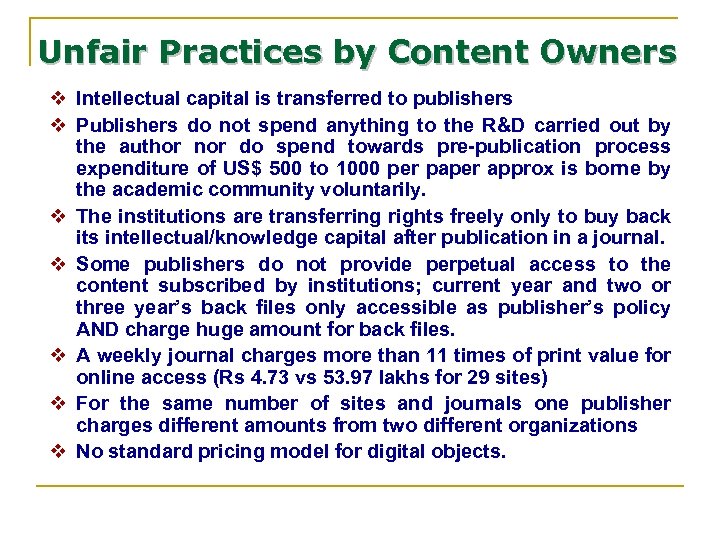 Unfair Practices by Content Owners v Intellectual capital is transferred to publishers v Publishers