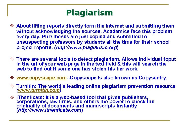 Plagiarism v About lifting reports directly form the Internet and submitting them without acknowledging