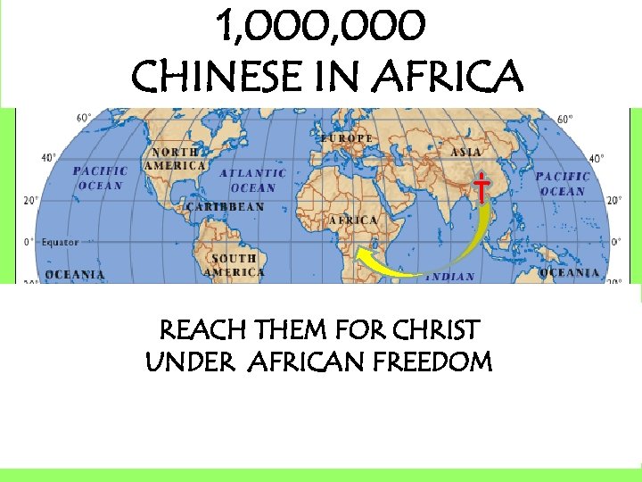 1, 000 CHINESE IN AFRICA REACH THEM FOR CHRIST UNDER AFRICAN FREEDOM EXPRESSION AND