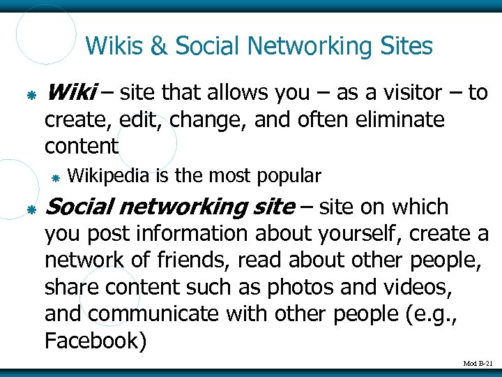 Wikis & Social Networking Sites Wiki – site that allows you – as a