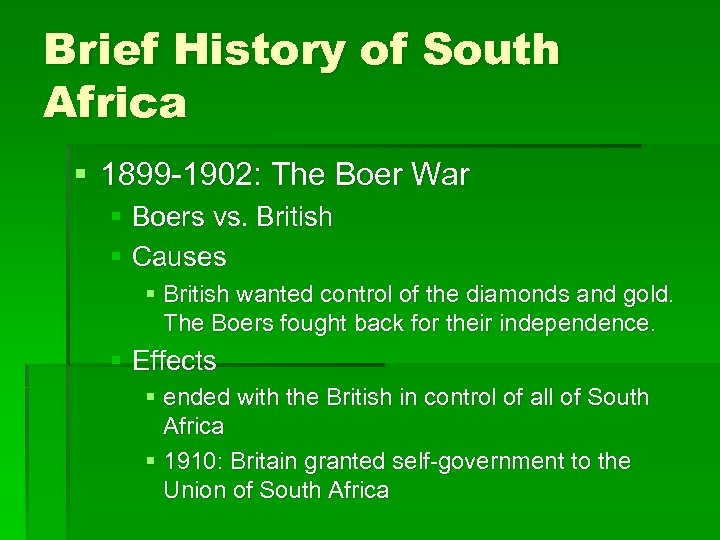 Brief History of South Africa § 1899 -1902: The Boer War § Boers vs.
