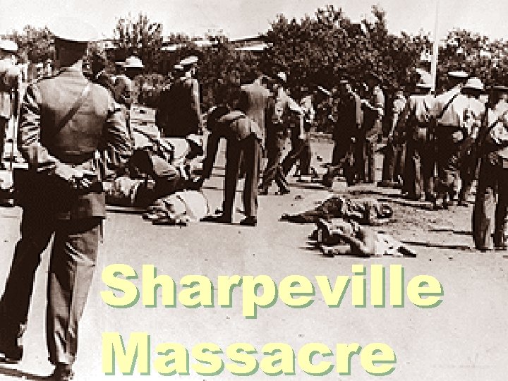 Sharpeville Massacre 