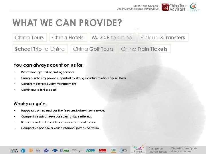 China Tour Advisors Under Century Holiday Travel Group WHAT WE CAN PROVIDE? China Tours