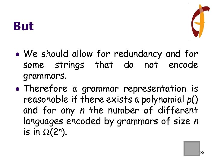 But l l We should allow for redundancy and for some strings that do