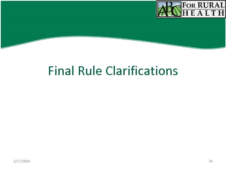 Final Rule Clarifications 3/17/2018 28 