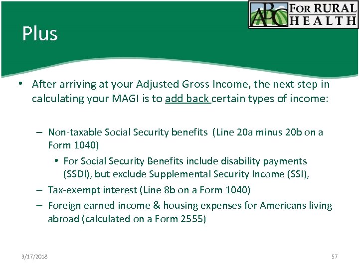 Plus • After arriving at your Adjusted Gross Income, the next step in calculating