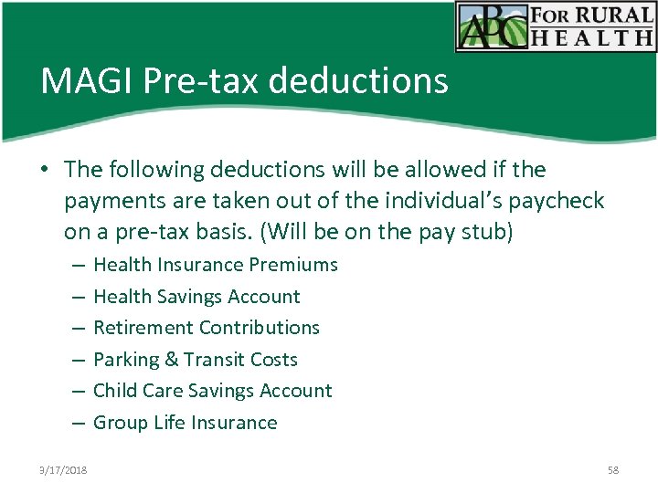 MAGI Pre-tax deductions • The following deductions will be allowed if the payments are