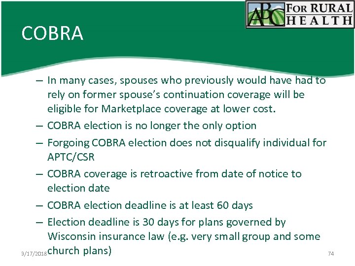 COBRA – In many cases, spouses who previously would have had to rely on
