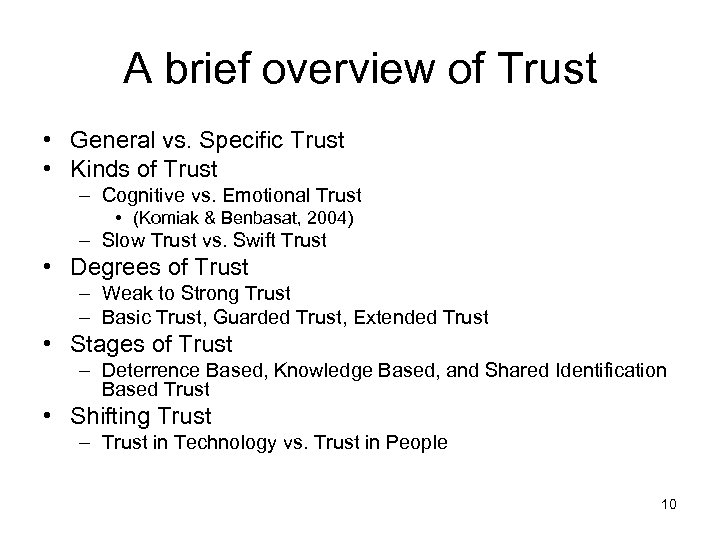 A brief overview of Trust • General vs. Specific Trust • Kinds of Trust