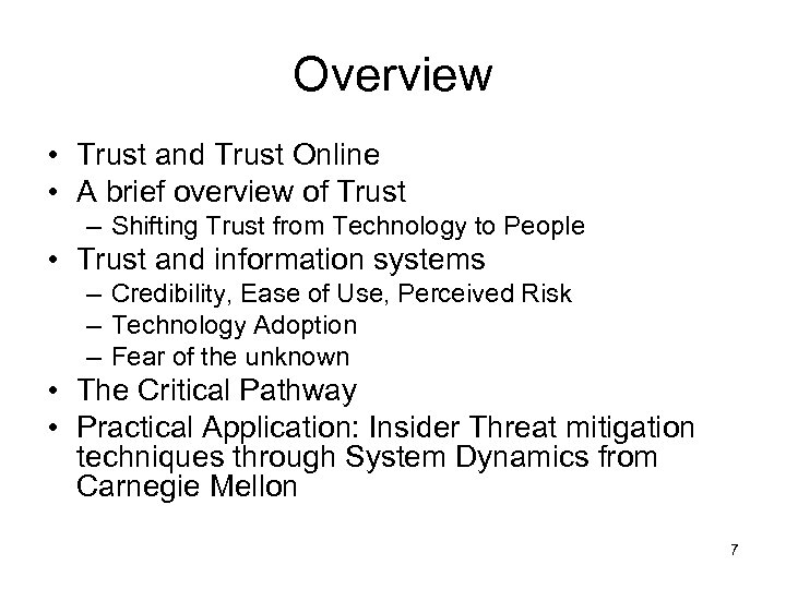 Overview • Trust and Trust Online • A brief overview of Trust – Shifting