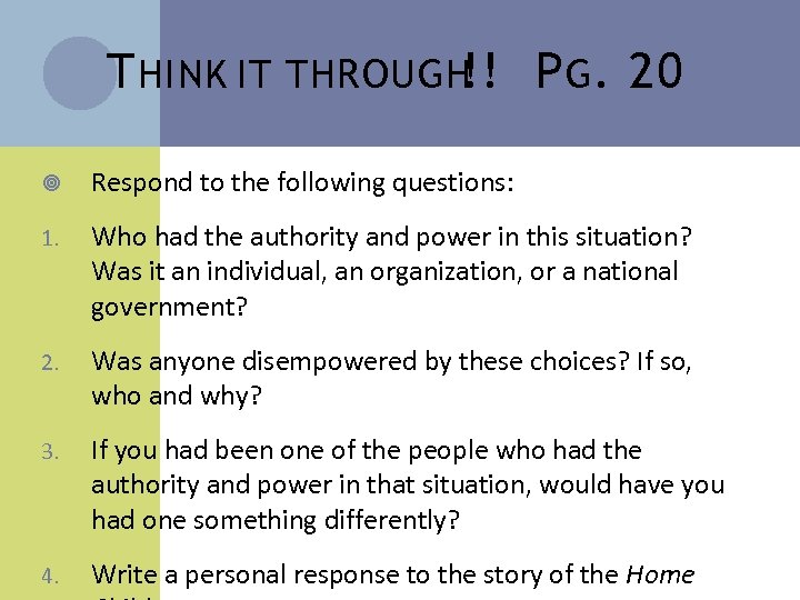 T HINK IT THROUGH P G. 20 !! Respond to the following questions: 1.