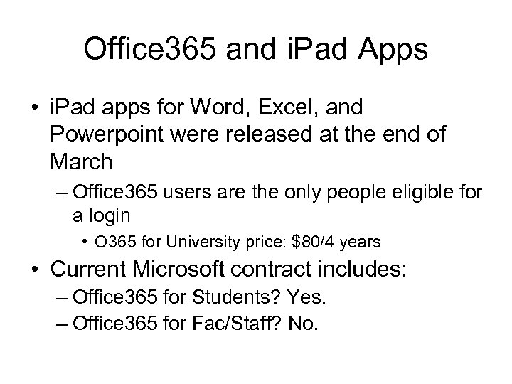 Office 365 and i. Pad Apps • i. Pad apps for Word, Excel, and