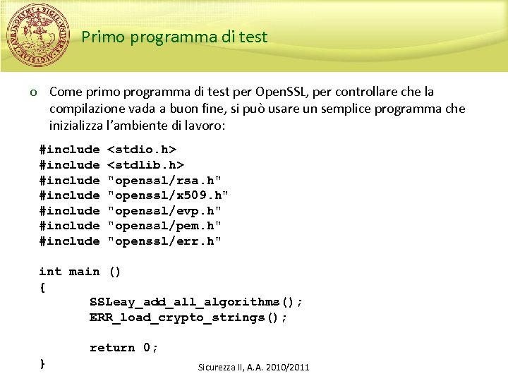 Primo programma di test o Come primo programma di test per Open. SSL, per