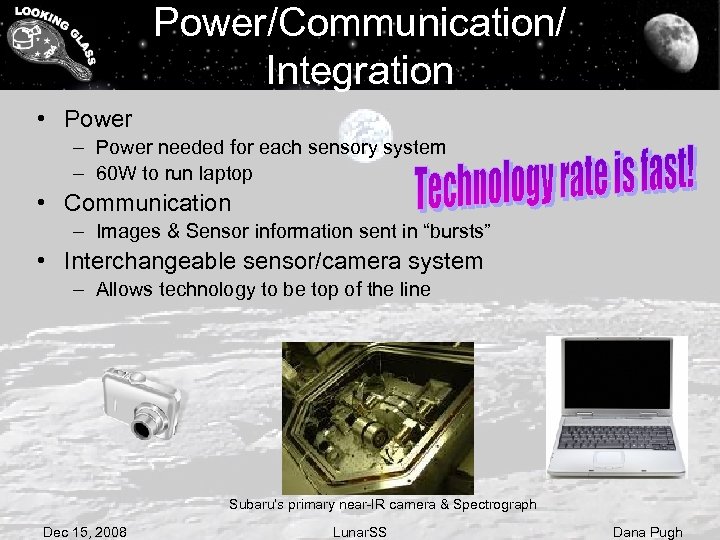 Power/Communication/ Integration • Power – Power needed for each sensory system – 60 W