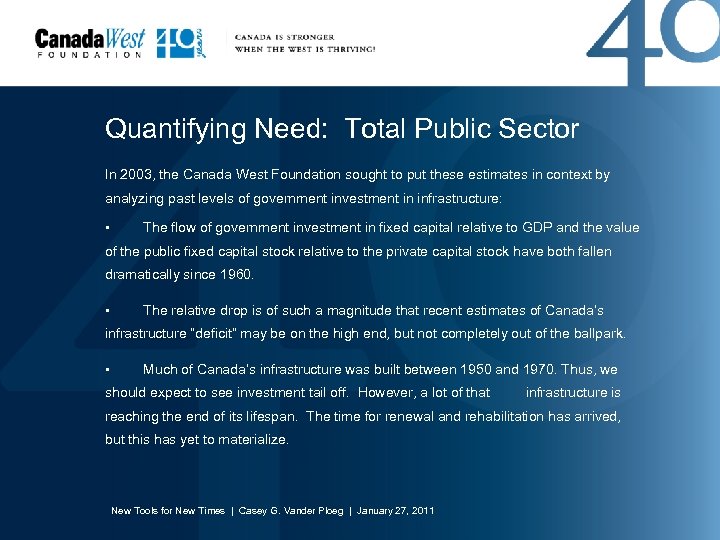 Quantifying Need: Total Public Sector In 2003, the Canada West Foundation sought to put