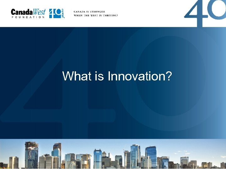 What is Innovation? 