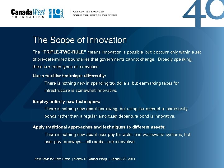 The Scope of Innovation The “TRIPLE-TWO-RULE” means innovation is possible, but it occurs only